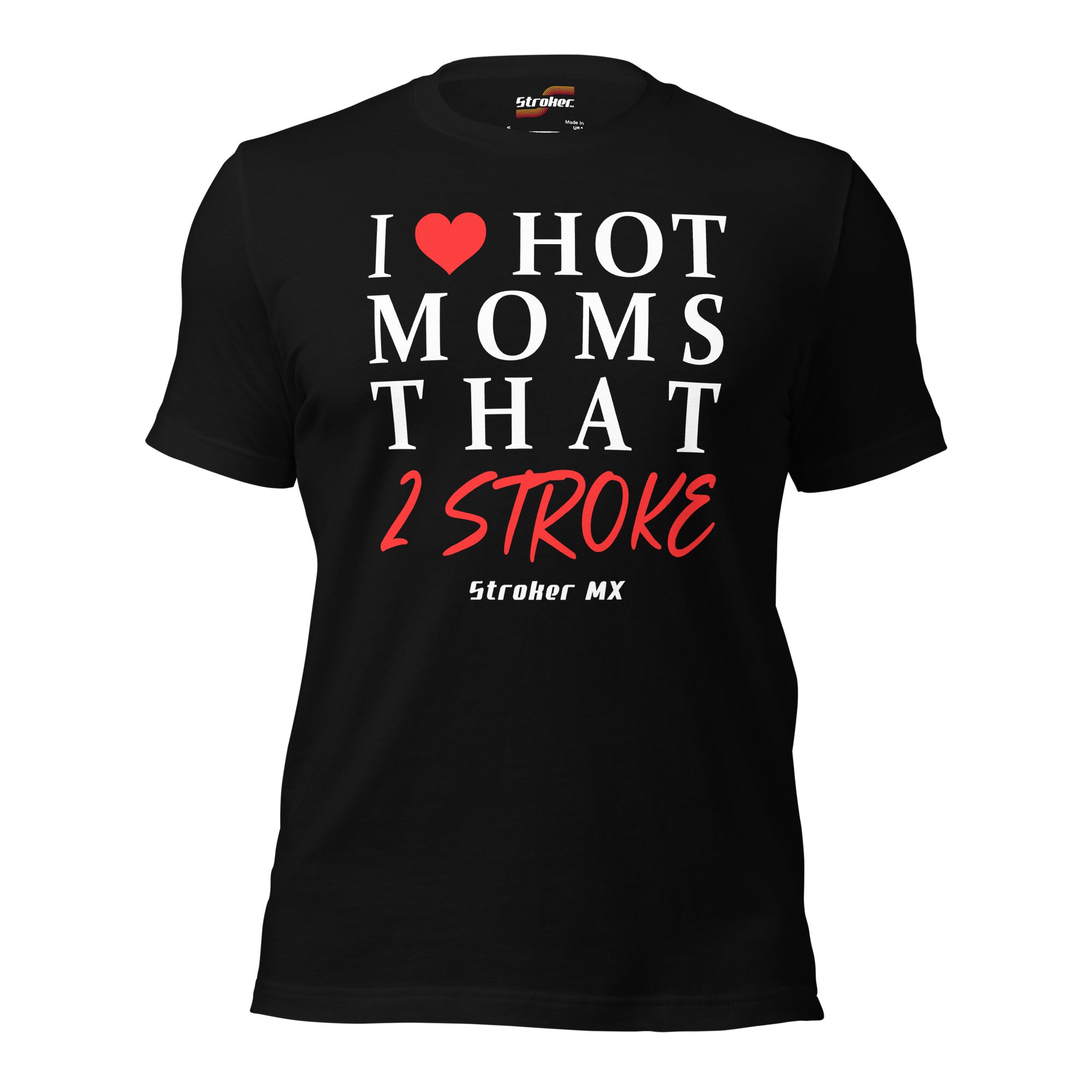 "Stroker Moms" Men's Tee